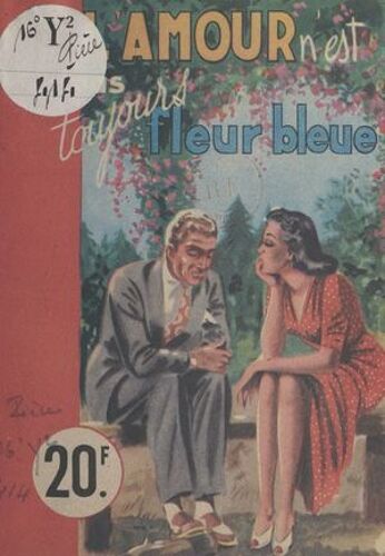 L'amour N'est Pas Toujours Fleur Bleue