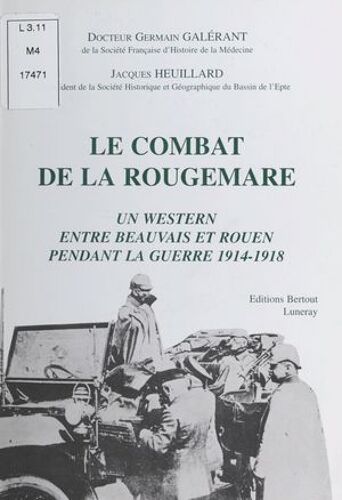 Un Western Entre Beauvais Et Rouen Pendant La Guerre 1914-1918