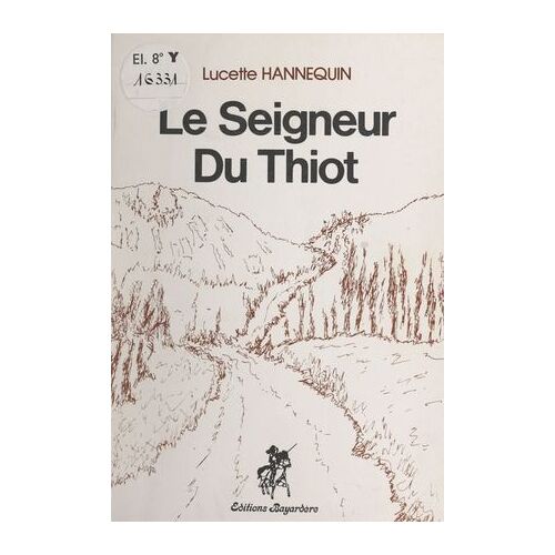 Le Seigneur Du Thiot