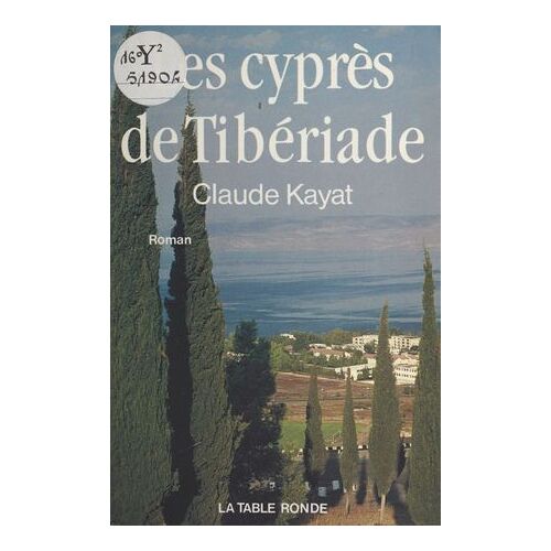 Les Cyprès De Tibériade