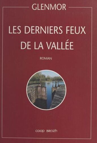 Les Derniers Feux De La Vallée