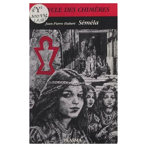 Le Cycle Des Chimères (3) : Séméla