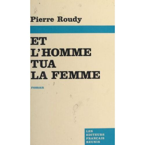 Et L'homme Tua La Femme
