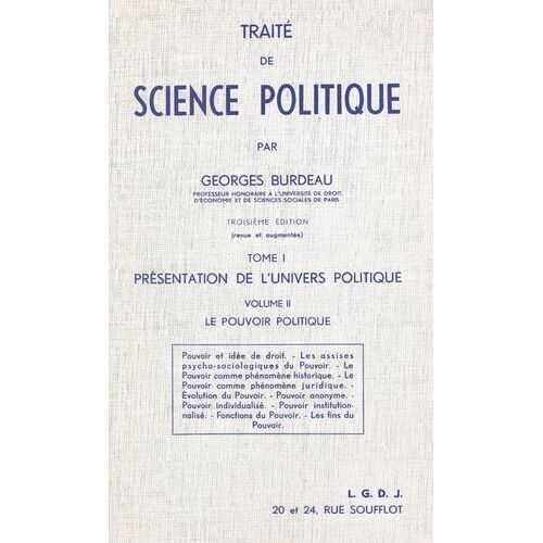 Traité De Science Politique (1.2). Présentation De L'univers Politique. Le Pouvoir Politique