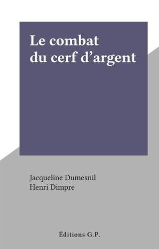 Le Combat Du Cerf D'argent