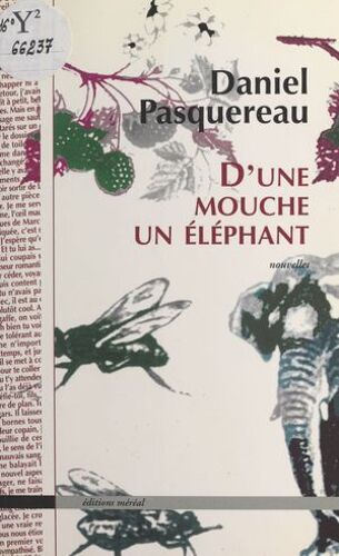 D'une Mouche Un Éléphant