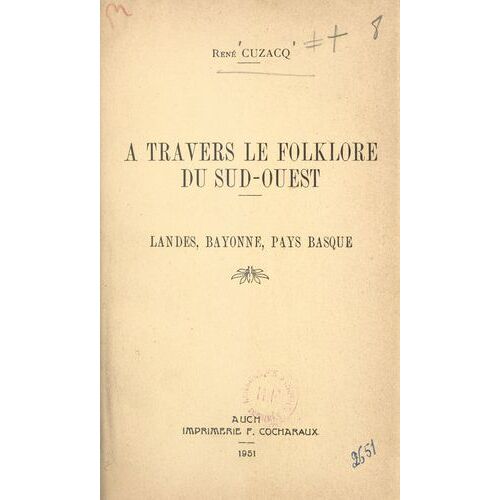 À Travers Le Folklore Du Sud-Ouest