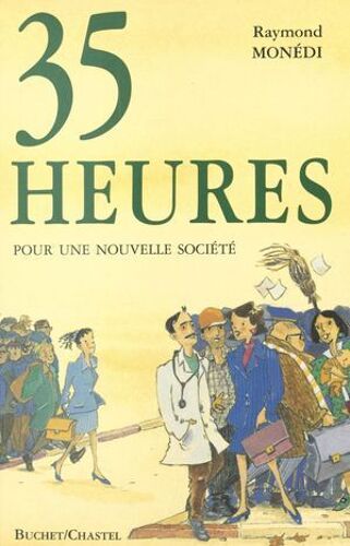 35 Heures Pour Une Nouvelle Société