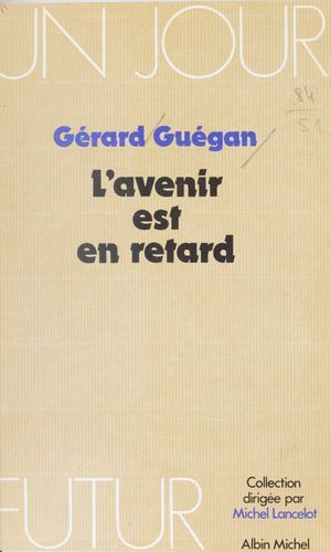 L'avenir Est En Retard