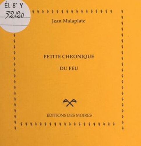 Petite Chronique Du Feu