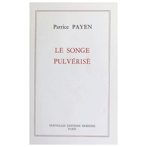 Le Songe Pulvérisé