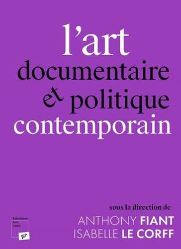 L'art Documentaire Et Politique Contemporain