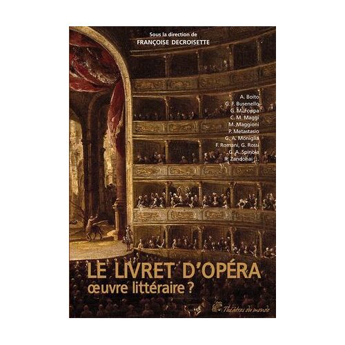 Le Livret D'opéra - ?uvre Littéraire ?