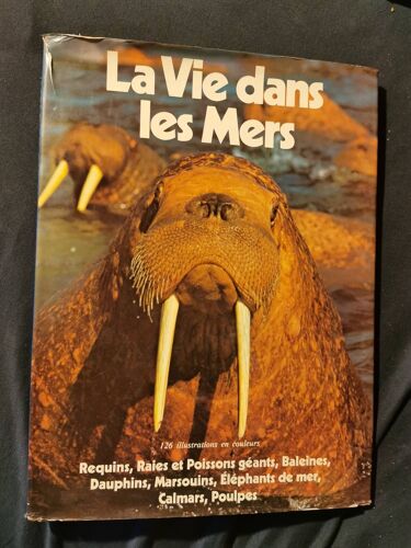 La Vie Dans Les Mers. 126 Illustrations En Couleurs.