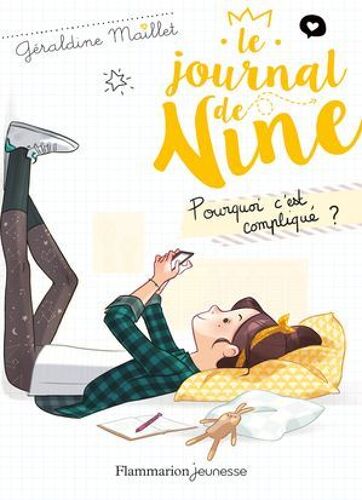 Le Journal De Nine (Tome 2) - Pourquoi C'est Compliqué ?