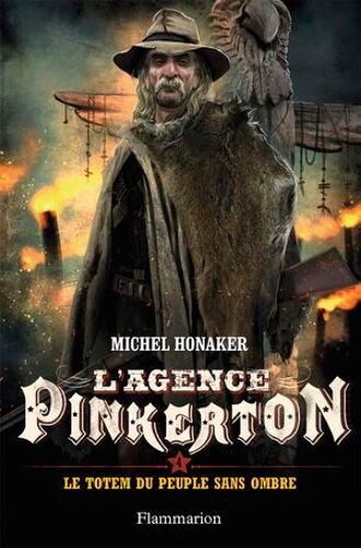 L'agence Pinkerton (Tome 4) - Le Totem Du Peuple Sans Ombre