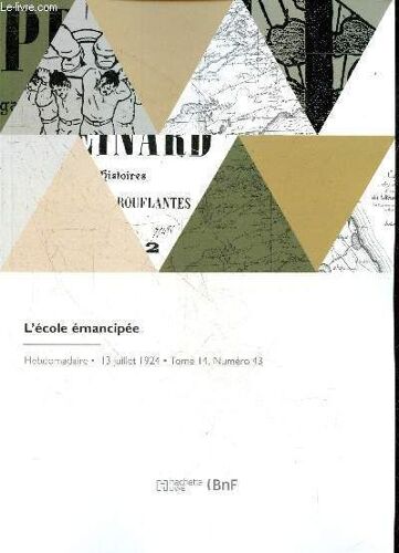 L École Émancipée- Hebdomadaire, 13 Juillet 1924, Tome 14, N°43- Fédération Nationale Des Syndicats D Instituteurs Et D Institutrices Publics