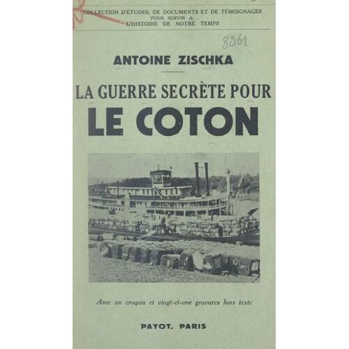 La Guerre Secrète Pour Le Coton