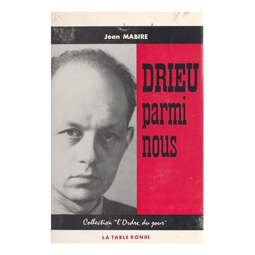 Drieu Parmi Nous