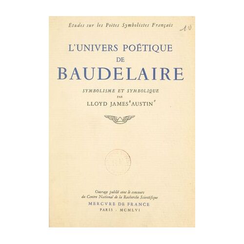 L'univers Poétique De Baudelaire