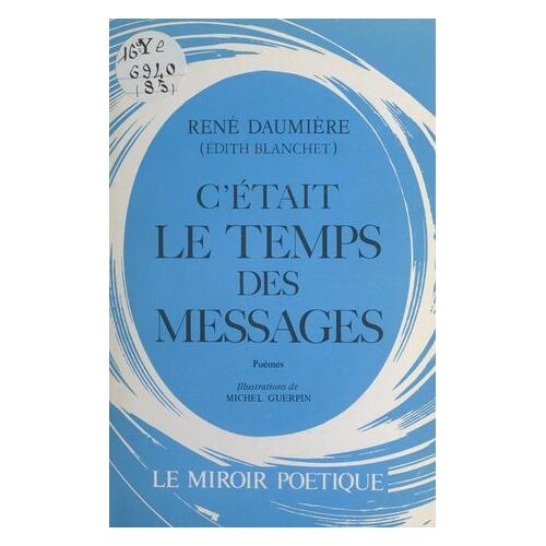 C'était Le Temps Des Messages