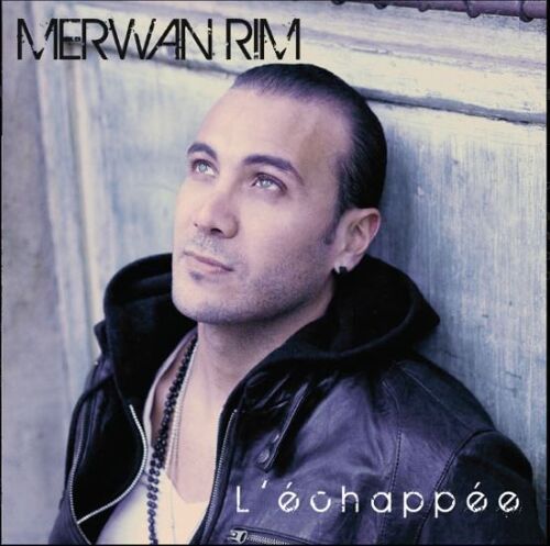 Cd Album : Merwan Rim ‎– L'Échappée