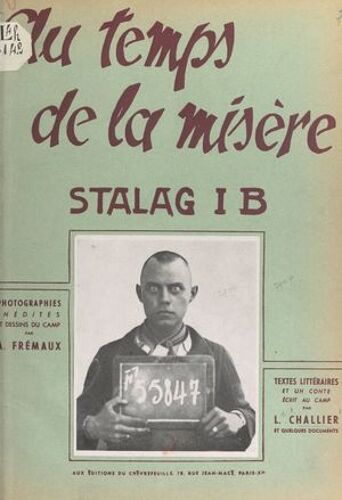 Au Temps De La Misère : Stalag 1 B