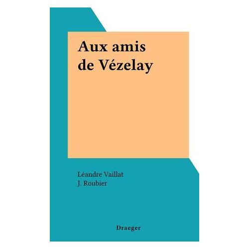 Aux Amis De Vézelay