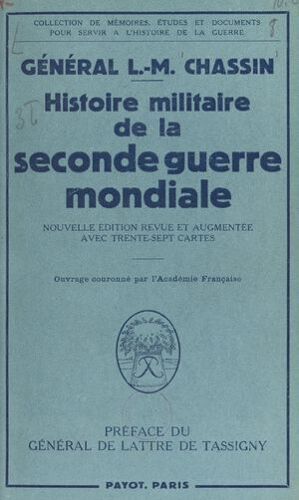 Histoire Militaire De La Seconde Guerre Mondiale, 1939-1945