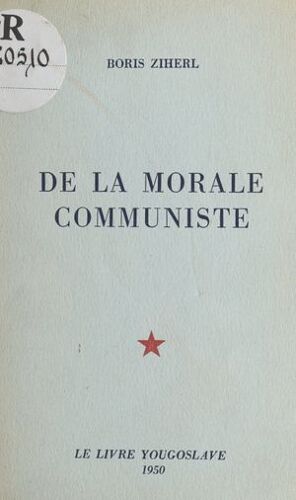 De La Morale Communiste