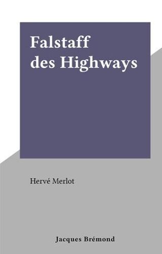 Falstaff Des Highways