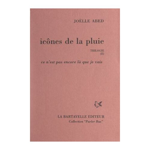 Icônes De La Pluie (2). Ce N'est Pas Encore Là Que Je Vais