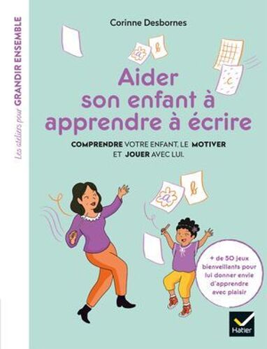 Aider Son Enfant À Apprendre À Écrire