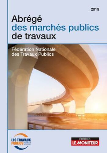 Abrégé Des Marchés Publics De Travaux - 2e Éd