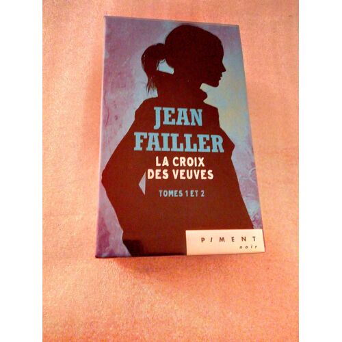 Coffret La Croix Des Veuves Tome 1 Et 2 « Collection Piment Noir » De Jean Failler
