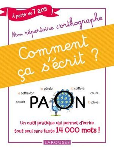 Mon Répertoire D'orthographe - Comment Ça S'écrit ? Du Cp Au Cm2