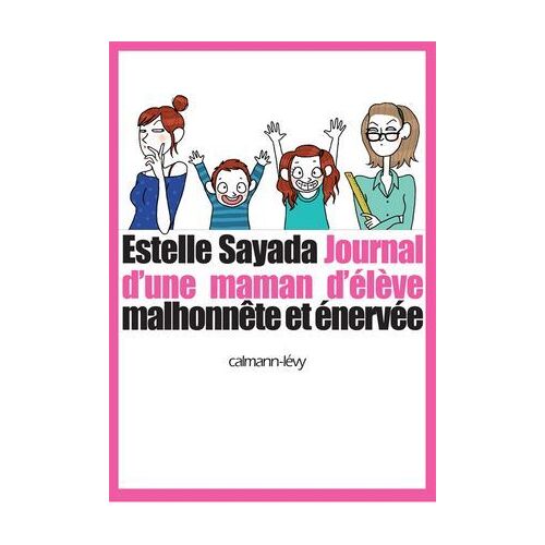 Journal D'une Maman D'élève Malhonnête Et Énervée