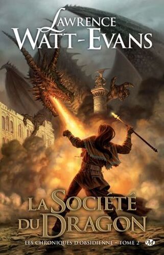 Les Chroniques D'obsidienne, T2 : La Société Du Dragon