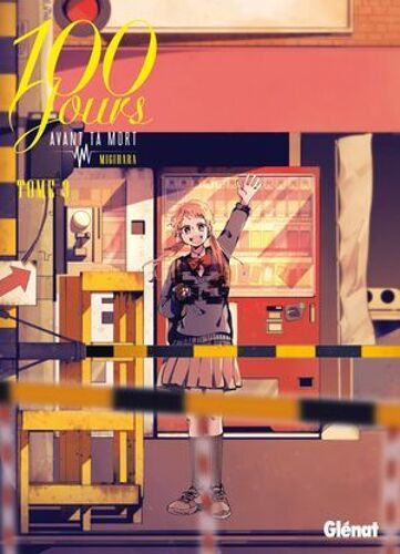 100 Jours Avant Ta Mort - Tome 03