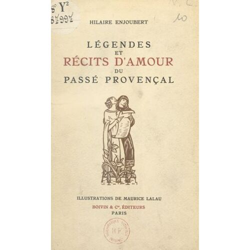 Légendes Et Récits D'amour Du Passé Provençal