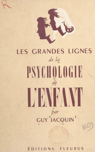 Les Grandes Lignes De La Psychologie De L'enfant