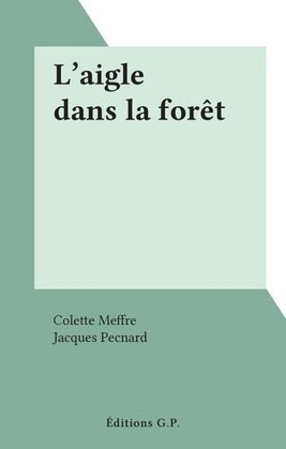 L'aigle Dans La Forêt