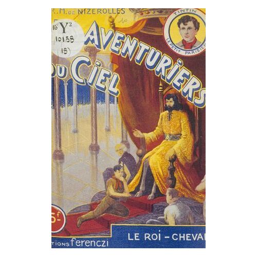 Les Aventuriers Du Ciel (18). Le Roi-Cheval