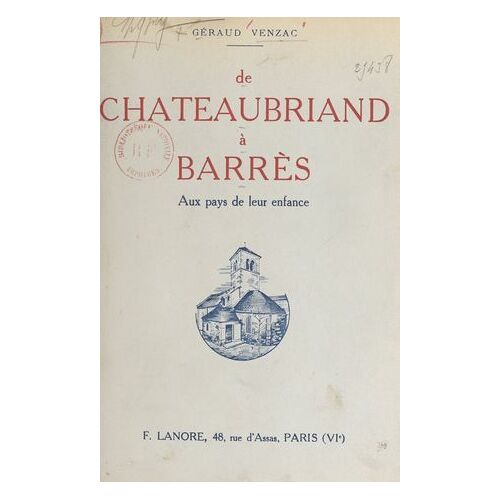 De Chateaubriand À Barrès
