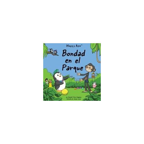 Bondad En El Parque (Spanish Edition)