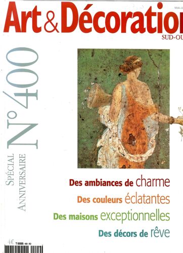 Art Et Décoration Sud- Ouest N°400 ; Spécial Anniversaire Mai-Juin 2003