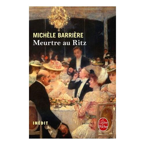 Meurtre Au Ritz (La Saga Des Savoisy, Tome 7)
