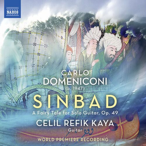 Domeniconi / Kaya - Sinbad, Op. 49 [Compact Discs]