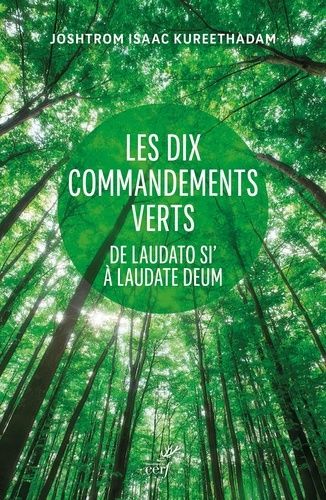 Les Dix Commandements Verts - De Laudato Si' À Laudate Deum