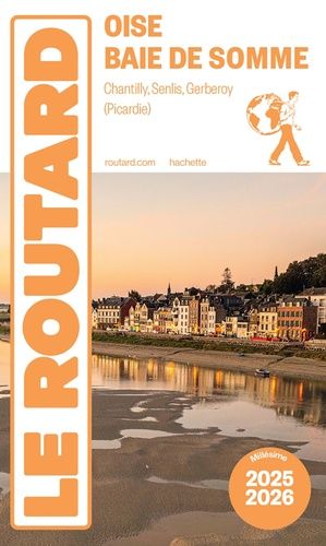 Oise, Baie De Somme - Guide Du Routard 2025-2026